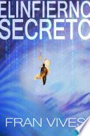 Libro El infierno secreto