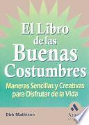 Libro EL LIBRO DE LAS BUENAS COSTUMBRES