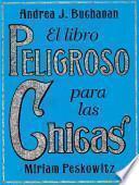 Libro El libro peligroso para las chicas