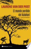 Libro El mundo perdido del Kalahari