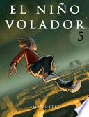 Libro El Niño Volador 5 (Libro ilustrado)