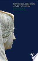 Libro El principio del doble efecto: análisis y aplicaciones