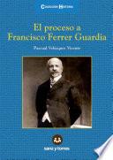 Libro El proceso a Francisco Ferrer Guardia