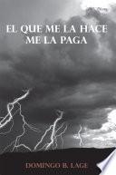 Libro El Que Me La Hace Me La Paga