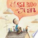 Libro El silbido de Juan (John's Whistle)