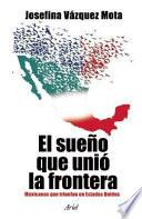 Libro El Sueño Que Unió la Frontera
