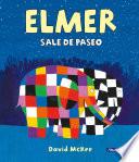 Libro Elmer sale de paseo (Elmer. Álbum ilustrado)