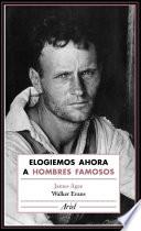 Libro Elogiemos ahora a hombres famosos