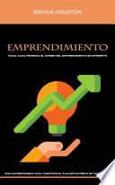 Libro Emprendimiento: Para Cada Persona El Origen Del Emprendimiento Es Diferente(Guía Imprescindible Para Construir El Plan Estratégico De Tu Empresa)