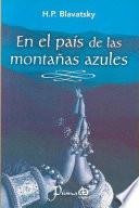 Libro En El Pais De Las Montanas Azules / Blue Mountain Country