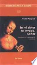 Libro En mi dolor te invoco, Señor