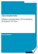 Libro Enfoque contemporáneo "De los desastres de la guerra" de Goya