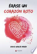 Libro Érase un corazón roto