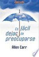 Libro Es fácil dejar de preocuparse