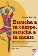 Libro Escucha a tu cuerpo, escucha a tu mente / Listen to your body, listen to your mind