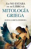 Libro Eso No Estaba En Mi Libro de Mitologia Griega