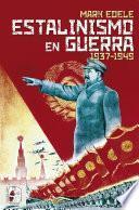Libro Estalinismo en guerra 1937 1949