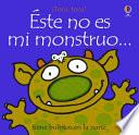 Libro Este no es mi monstruo / This Is Not My Monster
