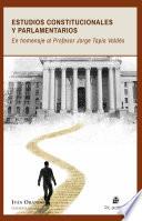 Libro Estudios constitucionales y parlamentarios