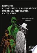 Libro Estudios filosóficos y culturales sobre la mitología en el cine