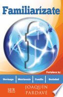 Libro Familiarizate