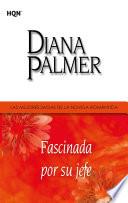 Libro Fascinada por su jefe