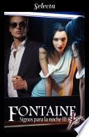 Libro Fontaine (Signos para la noche 3)