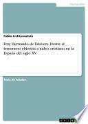 Libro Fray Hernando de Talavera. Frente al fenomeno ebionita a judeo cristiano en la España del siglo XV