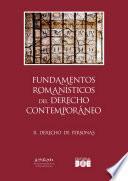 Libro Fundamentos romanísticos del Derecho contemporáneo (Tomo II. Derecho de personas)
