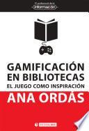 Libro Gamificación en bibliotecas