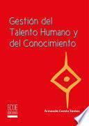 Libro Gestión de talento humano y del conocimiento