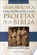 Libro Guia Practica Para Entender a Los Profetas De La Biblia