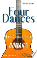 Libro Guitar 1 part of "Four Dances" for Guitar trio