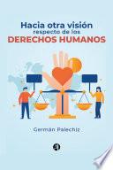 Libro Hacia otra visión respecto de los Derechos Humanos