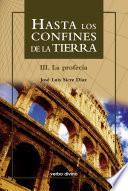 Libro Hasta los confines de la tierra. Parte III