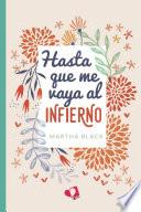 Libro Hasta que me vaya al infierno