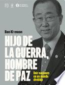 Libro Hijo de la guerra, hombre de paz
