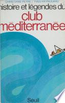 Libro Histoire et légendes du Club Méditerranée