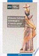 Libro HISTORIA ANTIGUA UNIVERSAL II. EL MUNDO GRIEGO