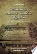 Libro Historia de la industria Curtidora Argentina