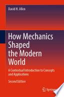 Libro How Mechanics Shaped the Modern World