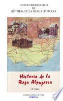 Libro Indice Onomástico del libro "Historia de la Alpujarra Baja"
