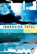Libro INMERSIÓN TOTAL. Un método revolucionario para nadar mejor, más rápido y fácilmente