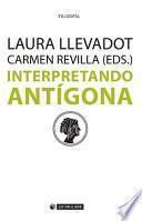 Libro Interpretando Antígona