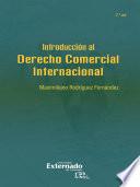 Libro Introducción al derecho comercial internacional (2a edición)