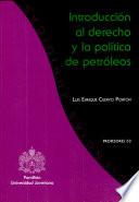 Libro Introducción al derecho y la política de petróleos
