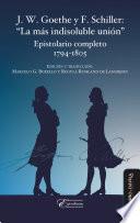 Libro J. W. Goethe y F. Schiller: "La más indisoluble unión"