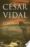 Libro Jesús y los manuscritos del Mar Muerto