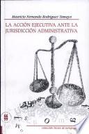 Libro La acción ejecutiva ante la jurisdicción administrativa