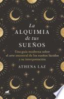 Libro La alquimia de tus sueños